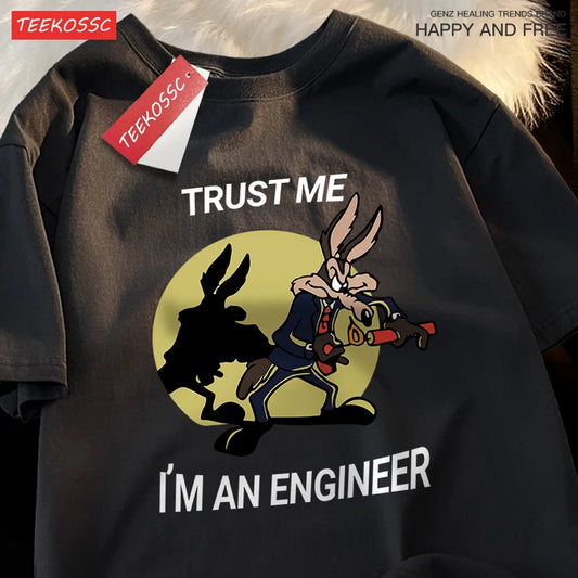 Trust Me I'M An Engineer T Shirt Men Women T Shirts Hip Hop Oversize Clothing Fashion Loose Short Sleeve Couple Streetwear